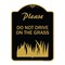 Signmission Please Do Not Drive on the Grass, Black & Gold Aluminum Architectural Sign, 18" x 24", BG-1824-23294 A-DES-BG-1824-23294 - alternate 1